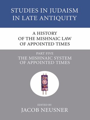 cover image of A History of the Mishnaic Law of Appointed Times, Part 5